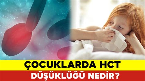 hct düşüklüğü nedir